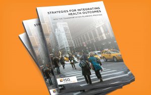 Image of RSG's white paper, titled "Strategies for Integrating Health Outcomes into the Transportation Planning Process."